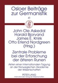 Cover: Zentrale Probleme bei der Erforschung der aelteren Runen - Peter Lang Verlag