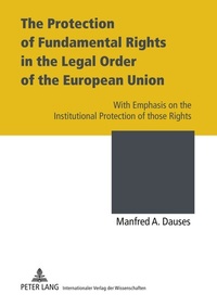Abbildung von: The Protection of Fundamental Rights in the Legal Order of the European Union - Peter Lang Verlag
