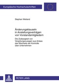 Abbildung von: Änderungsklauseln in Anstellungsverträgen von Vorstandsmitgliedern - Peter Lang Verlag