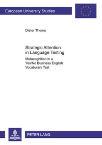Enlarge image Cover: Strategic Attention in Language Testing - Peter Lang Verlag