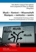 Cover: Musik - Kontext - Wissenschaft- Musiques - contextes - savoirs - Peter Lang Verlag