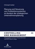 Cover: Planung und Steuerung von Produktionssystemen im Kontext der strategischen Unternehmensplanung - Peter Lang Verlag