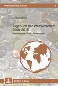 Cover: Tagebuch der Weltwirtschaft 2000 - 2010 - Peter Lang Verlag