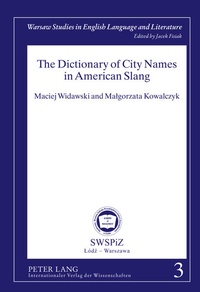 Abbildung von: The Dictionary of City Names in American Slang - Peter Lang Verlag