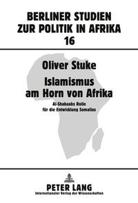 Abbildung von: Islamismus am Horn von Afrika - Peter Lang Verlag