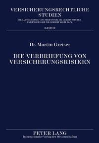 Abbildung von: Die Verbriefung von Versicherungsrisiken - Peter Lang Verlag