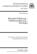 Cover: Religioese Erfahrung - Glaubenserfahrung - Theologie - Peter Lang Verlag
