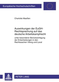 Abbildung von: Auswirkungen der EuGH-Rechtsprechung auf das deutsche Arbeitskampfrecht - Peter Lang Verlag