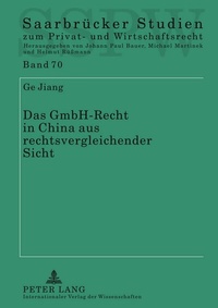 Abbildung von: Das GmbH-Recht in China aus rechtsvergleichender Sicht - Peter Lang Verlag