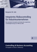 Cover: Integriertes Risikocontrolling f&uuml;r Industrieunternehmen - Peter Lang Verlag