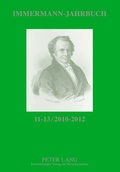 Cover: Immermann-Jahrbuch 11-13 / 2010-2012 - Peter Lang Verlag