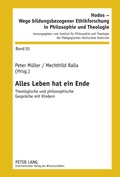 Cover: Alles Leben hat ein Ende - Peter Lang Verlag