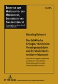 Bild: Der deliktische Erfolgsort bei reinen Vermoegensschaeden und Persoenlichkeitsrechtsverletzungen - Peter Lang Verlag