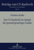 Cover: Das UN-Kaufrecht im Spiegel der spanischsprachigen Laender - Peter Lang Verlag