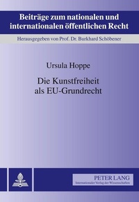 Abbildung von: Die Kunstfreiheit als EU-Grundrecht - Peter Lang Verlag