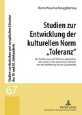 Cover: Studien zur Entwicklung der kulturellen Norm &laquo;Toleranz&raquo; - Peter Lang Verlag