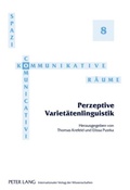 Cover: Perzeptive Variet&auml;tenlinguistik - Peter Lang Verlag