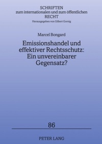 Abbildung von: Emissionshandel und effektiver Rechtsschutz: Ein unvereinbarer Gegensatz? - Peter Lang Verlag