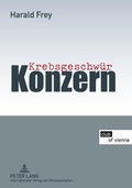 Cover: Krebsgeschw&uuml;r Konzern - Peter Lang Verlag