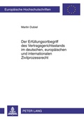 Cover: Der Erfuellungsortbegriff des Vertragsgerichtsstands im deutschen, europaeischen und internationalen Zivilprozessrecht - Peter Lang Verlag