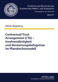 Abbildung von: Contractual Trust Arrangement (CTA) - Insolvenzfestigkeit und Verwertungsbefugnisse im Pfandrechtsmodell - Peter Lang Verlag