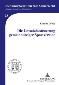 Abbildung von: Die Umsatzbesteuerung gemeinnütziger Sportvereine - Peter Lang Verlag