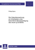 Cover: Die Videoueberwachung am Arbeitsplatz unter besonderer Beruecksichtigung des neuen &sect; 32 BDSG - Peter Lang Verlag