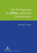 Bild: Die Privilegierung des EMAS-auditierten Unternehmens - Peter Lang Verlag