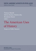 Cover: The American Uses of History - Peter Lang Verlag