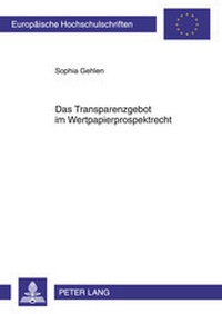 Abbildung von: Das Transparenzgebot im Wertpapierprospektrecht - Peter Lang Verlag