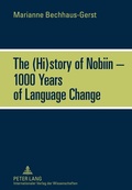 Cover: The (Hi)story of Nobiin - 1000 Years of Language Change - Peter Lang Verlag
