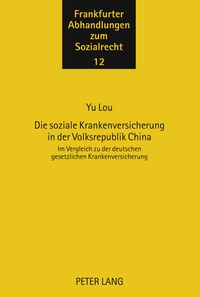 Abbildung von: Die soziale Krankenversicherung in der Volksrepublik China - Peter Lang Verlag