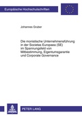 Abbildung von: Die monistische Unternehmensführung in der Societas Europaea (SE) im Spannungsfeld von Mitbestimmung, Eigentumsgarantie und Corporate Governance - Peter Lang Verlag
