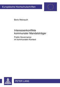 Abbildung von: Interessenkonflikte kommunaler Mandatsträger - Peter Lang Verlag