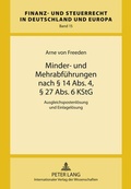 Cover: Minder- und Mehrabf&uuml;hrungen nach &sect; 14 Abs. 4, &sect; 27 Abs. 6 KStG - Peter Lang Verlag