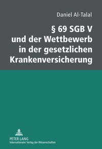 Abbildung von: § 69 SGB V und der Wettbewerb in der gesetzlichen Krankenversicherung - Peter Lang Verlag