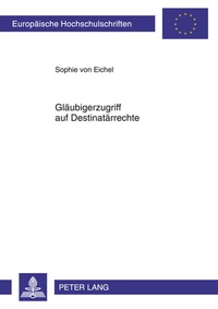 Abbildung von: Gläubigerzugriff auf Destinatärrechte - Peter Lang Verlag