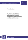 Cover: Kapitalmarktrechtliche und aufsichtsrechtliche Pflichten bei der Beruehrung von Schwellenwerten - Peter Lang Verlag
