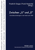 Cover: Zwischen &laquo;U&raquo; und &laquo;E&raquo; - Peter Lang Verlag