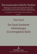 Cover: Der Ersatz frustrierter Aufwendungen im norwegischen Recht - Peter Lang Verlag