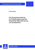 Cover: Die Beweislastverteilung im Arzthaftungsprozess bei fehlerhafter Befunderhebung und Ger&auml;tefehlern - Peter Lang Verlag