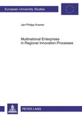 Cover: Multinational Enterprises in Regional Innovation Processes - Peter Lang Verlag