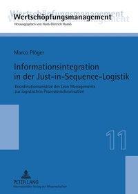 Abbildung von: Informationsintegration in der Just-in-Sequence-Logistik - Peter Lang Verlag