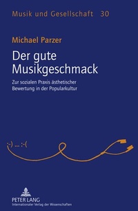 Enlarge image Cover: Der gute Musikgeschmack - Peter Lang Verlag