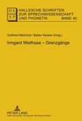 Cover: Irmgard Weithase - Grenzg&auml;nge - Peter Lang Verlag