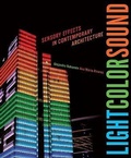 Cover: Light Color Sound: Sensory Effects in Contemporary Architecture - Blue Guides Limited of London