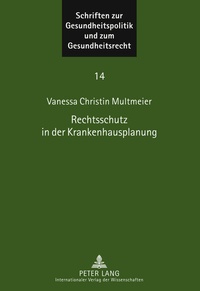 Abbildung von: Rechtsschutz in der Krankenhausplanung - Peter Lang Verlag