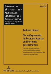 Abbildung von: Die «actio pro socio» im Recht der Kapital- und Personengesellschaften - Peter Lang Verlag