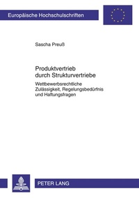 Abbildung von: Produktvertrieb durch Strukturvertriebe - Peter Lang Verlag
