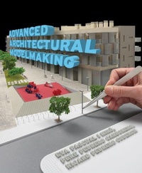 Abbildung von: Advanced Architectural Modelmaking - Blue Guides Limited of London